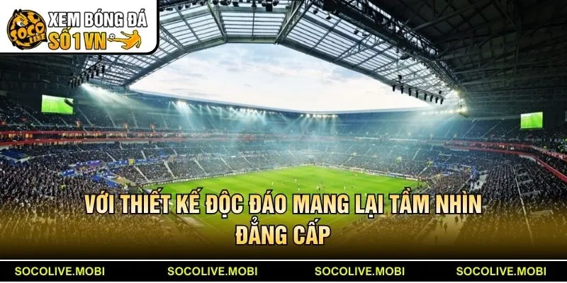 Với thiết kế độc đáo mang lại tầm nhìn đẳng cấp